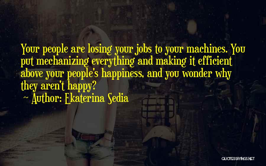 Losing Everything Quotes By Ekaterina Sedia