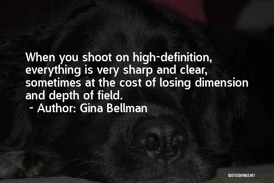 Losing Everything Quotes By Gina Bellman