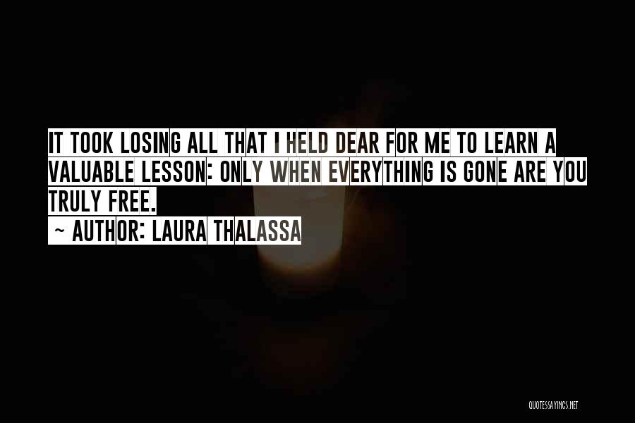 Losing Everything Quotes By Laura Thalassa