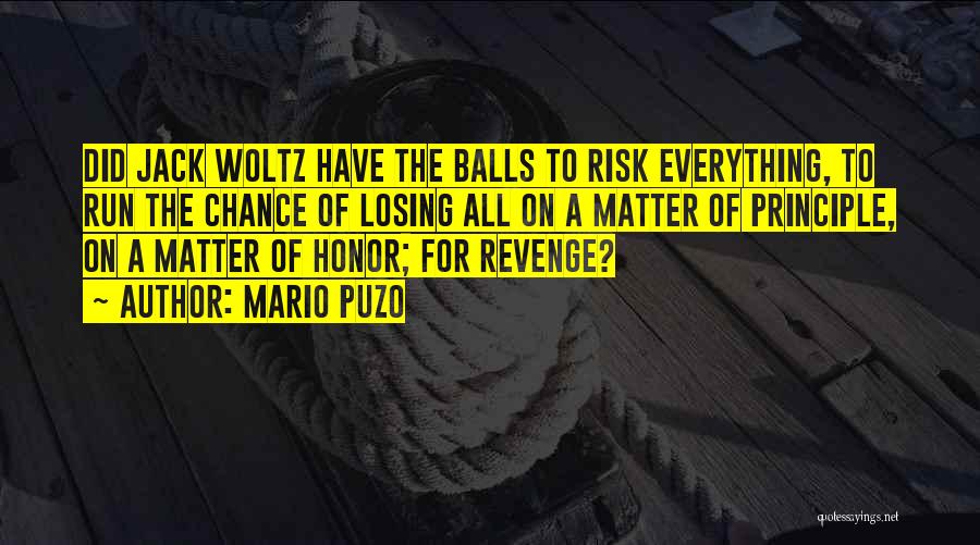 Losing Everything Quotes By Mario Puzo