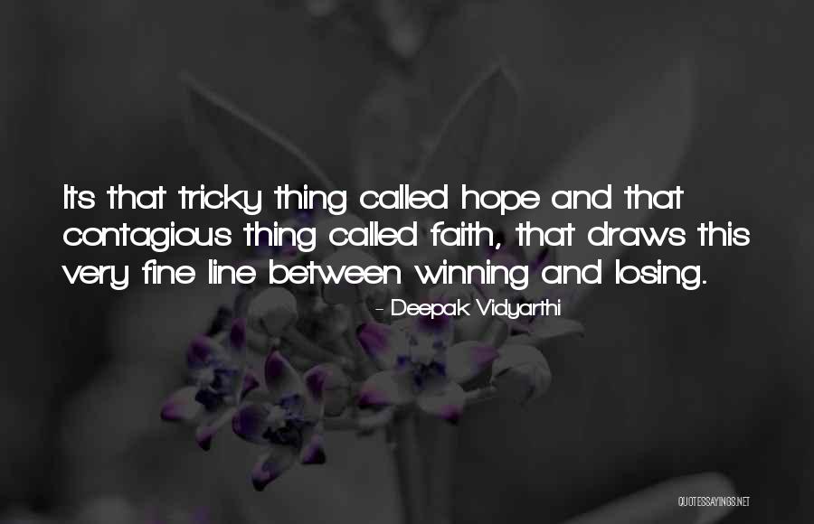 Losing Faith In Life Quotes By Deepak Vidyarthi