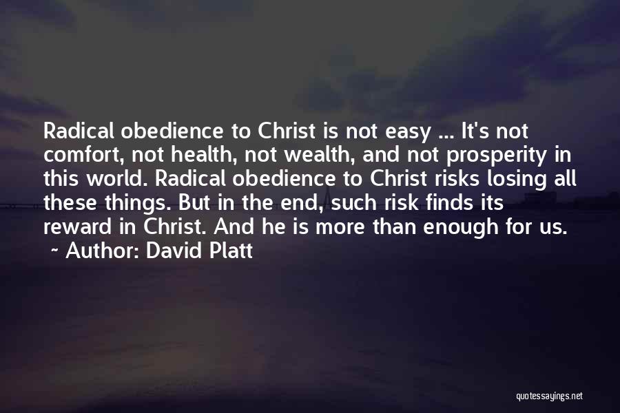 Losing Faith Quotes By David Platt