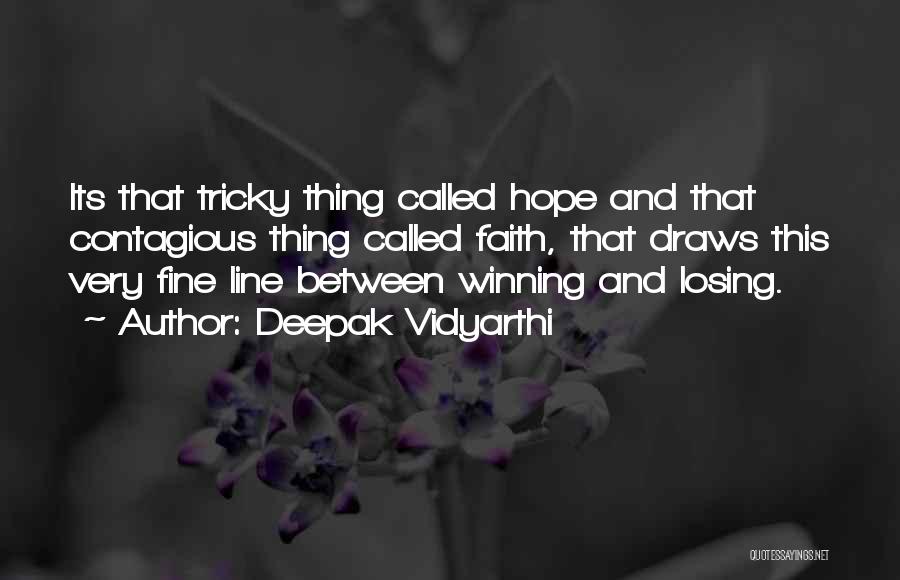 Losing Faith Quotes By Deepak Vidyarthi