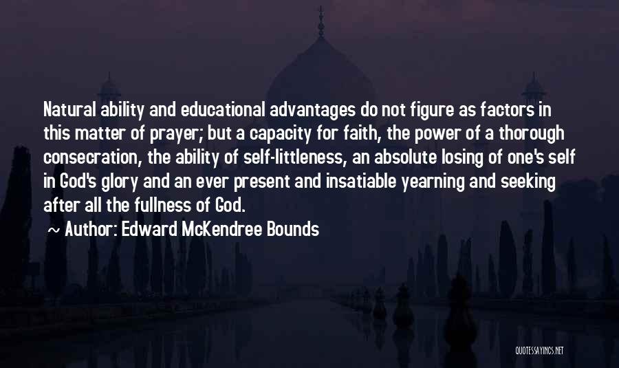 Losing Faith Quotes By Edward McKendree Bounds