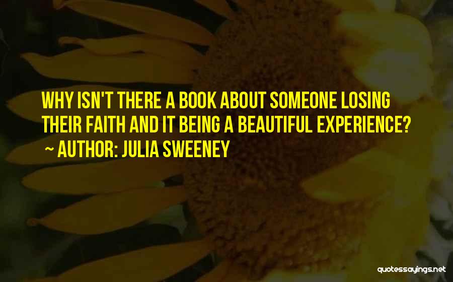 Losing Faith Quotes By Julia Sweeney