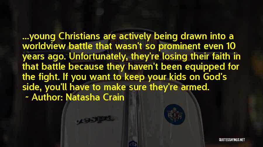 Losing Faith Quotes By Natasha Crain