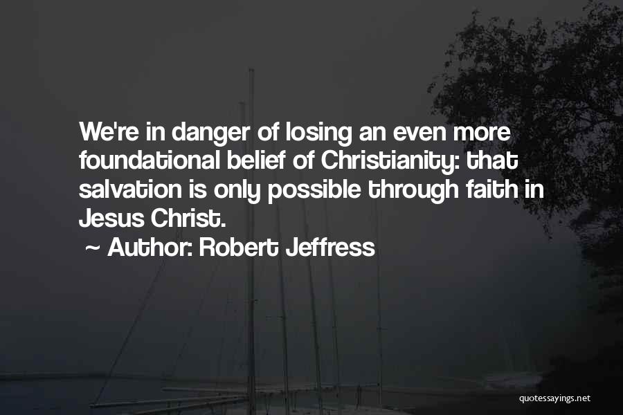 Losing Faith Quotes By Robert Jeffress