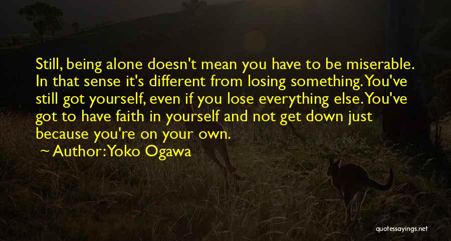 Losing Faith Quotes By Yoko Ogawa