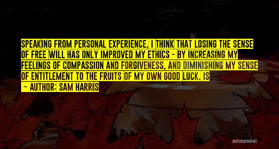 Losing Feelings Quotes By Sam Harris