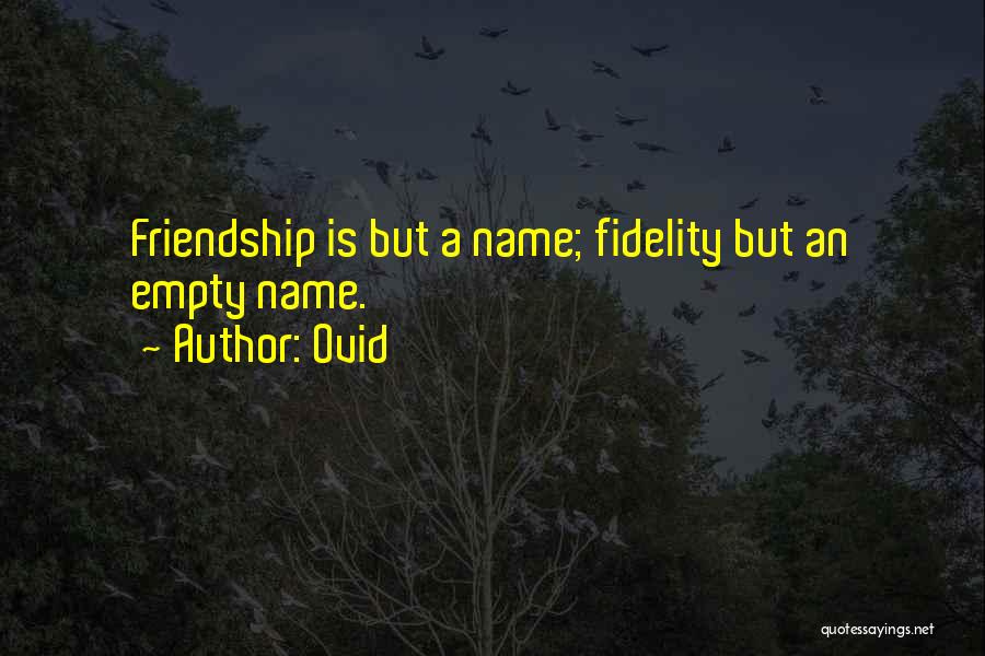 Losing Friendship Quotes By Ovid