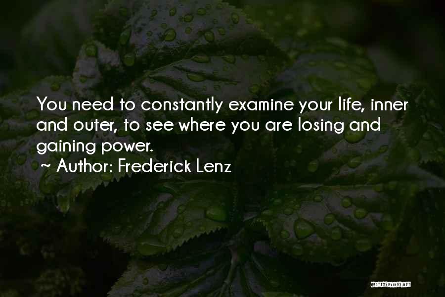 Losing Gaining Something Quotes By Frederick Lenz