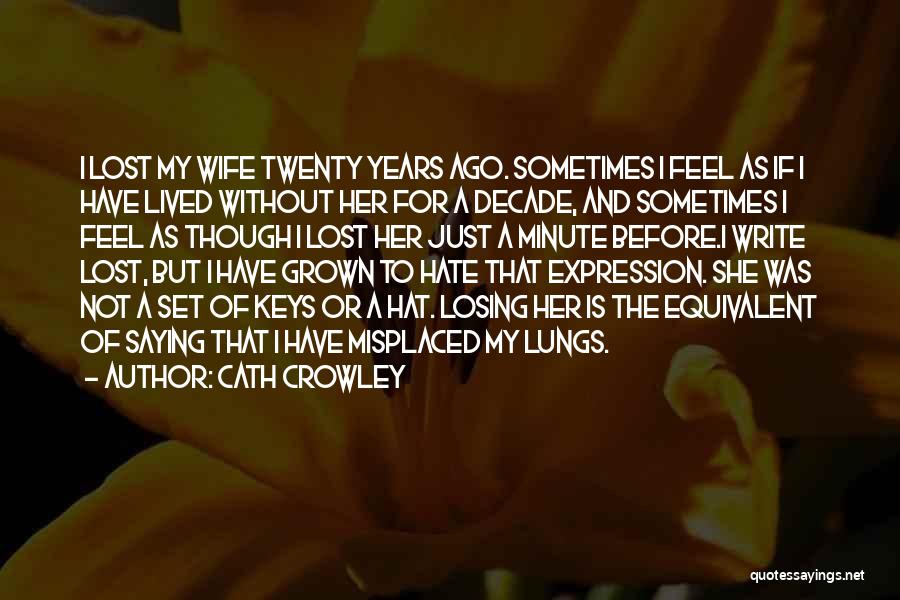 Losing Her Quotes By Cath Crowley