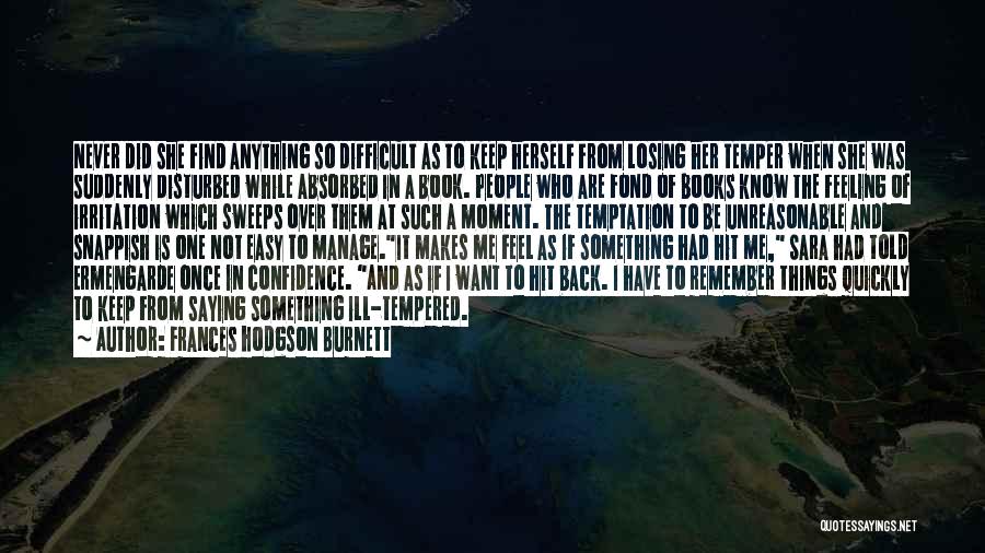 Losing Her Quotes By Frances Hodgson Burnett Losing Her Quotes By Frances Hodgson Burnett