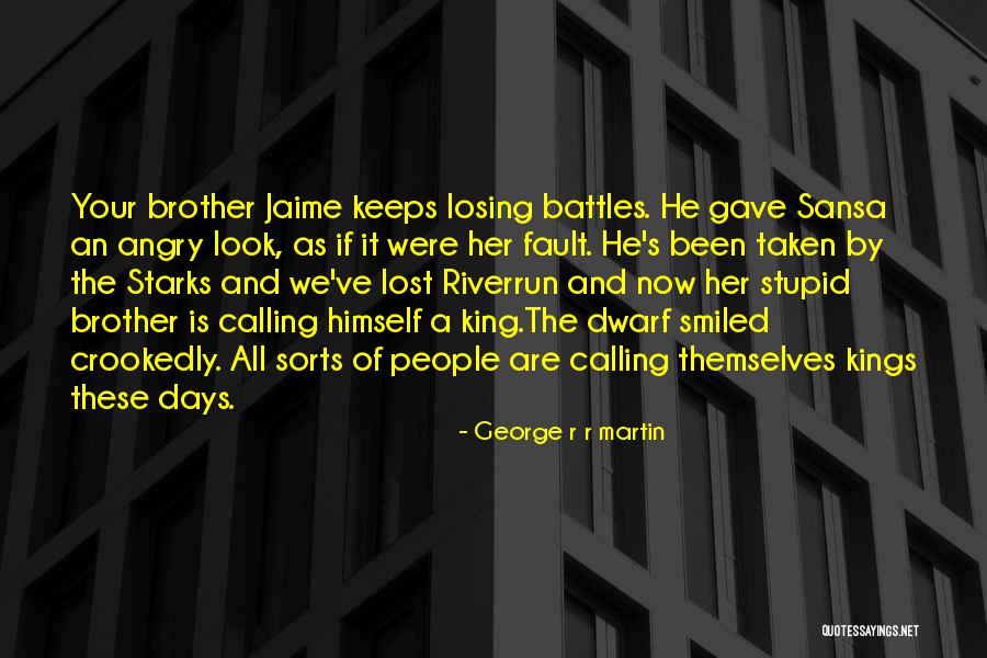 Losing Her Quotes By George R R Martin