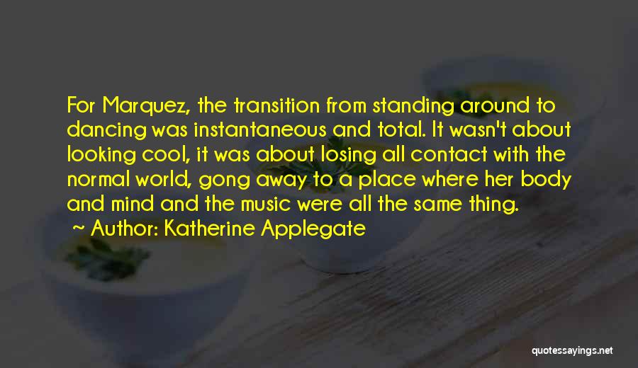 Losing Her Quotes By Katherine Applegate