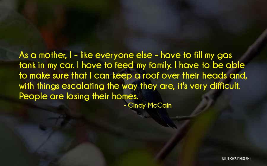 Losing Home Quotes By Cindy McCain Losing Home Quotes By Cindy McCain