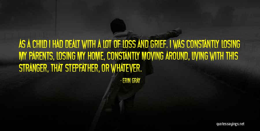 Losing Home Quotes By Erin Gray Losing Home Quotes By Erin Gray