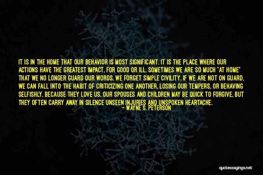 Losing Home Quotes By Wayne S. Peterson Losing Home Quotes By Wayne S. Peterson