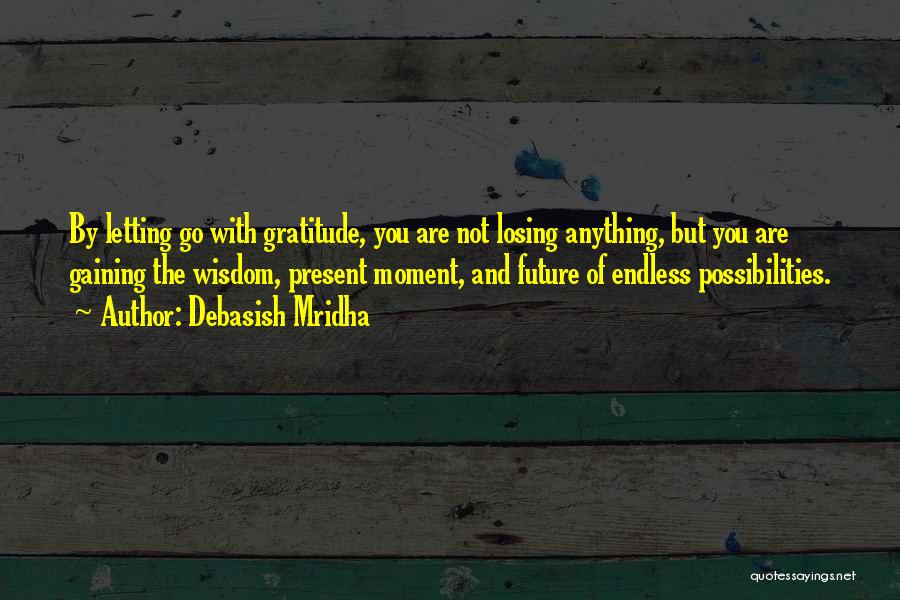 Losing Hope Quotes By Debasish Mridha