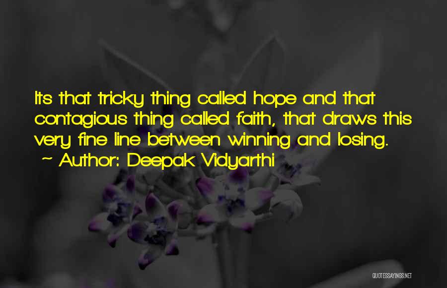 Losing Hope Quotes By Deepak Vidyarthi