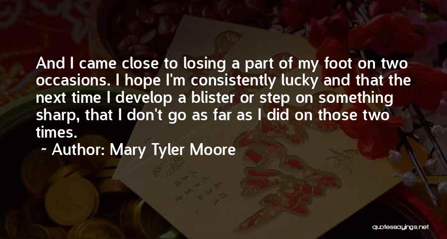 Losing Hope Quotes By Mary Tyler Moore
