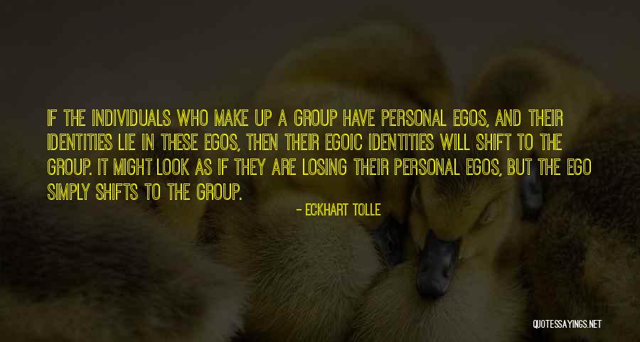 Losing Identity Quotes By Eckhart Tolle Losing Identity Quotes By Eckhart Tolle