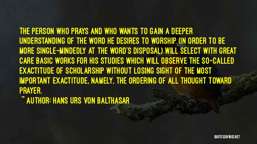 Losing Important Person Quotes By Hans Urs Von Balthasar