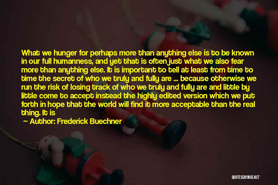 Losing Important Things Quotes By Frederick Buechner