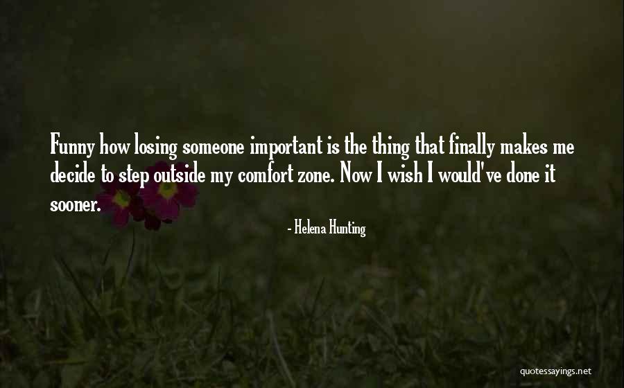 Losing Important Things Quotes By Helena Hunting