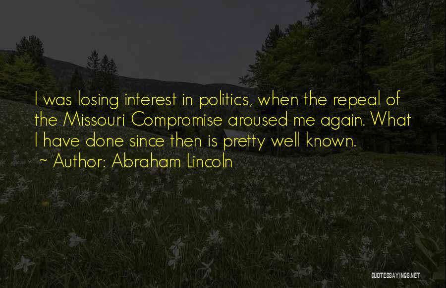 Losing Interest In Someone Quotes By Abraham Lincoln