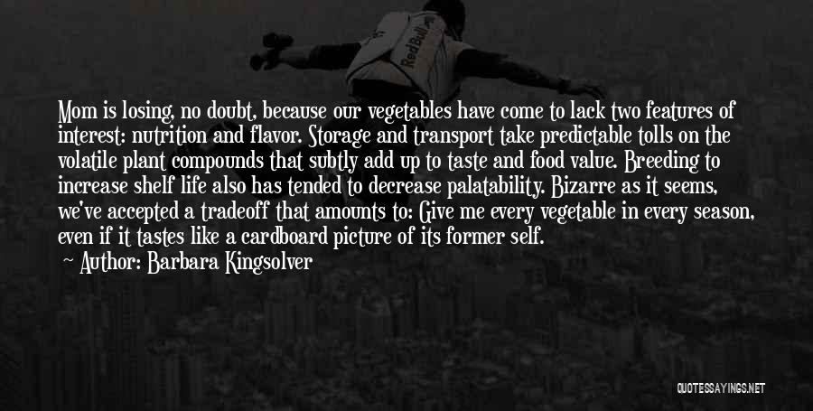 Losing Interest In Someone Quotes By Barbara Kingsolver