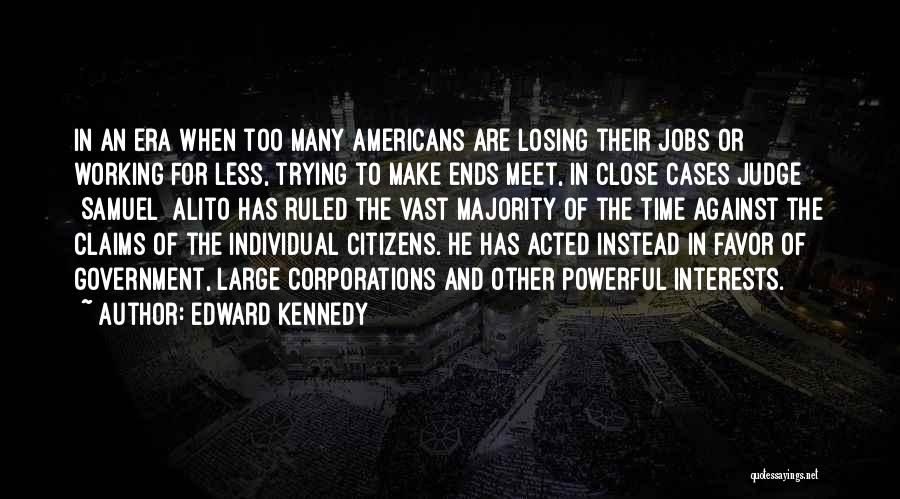 Losing Interests Quotes By Edward Kennedy