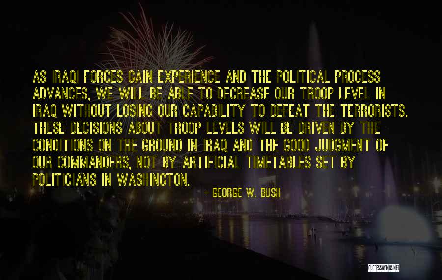 Losing Iraq Quotes By George W. Bush Losing Iraq Quotes By George W. Bush