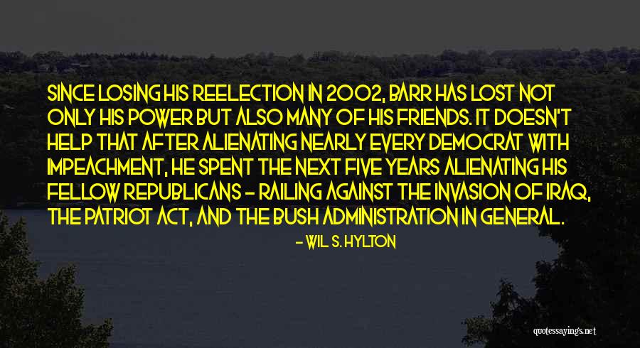 Losing Iraq Quotes By Wil S. Hylton Losing Iraq Quotes By Wil S. Hylton