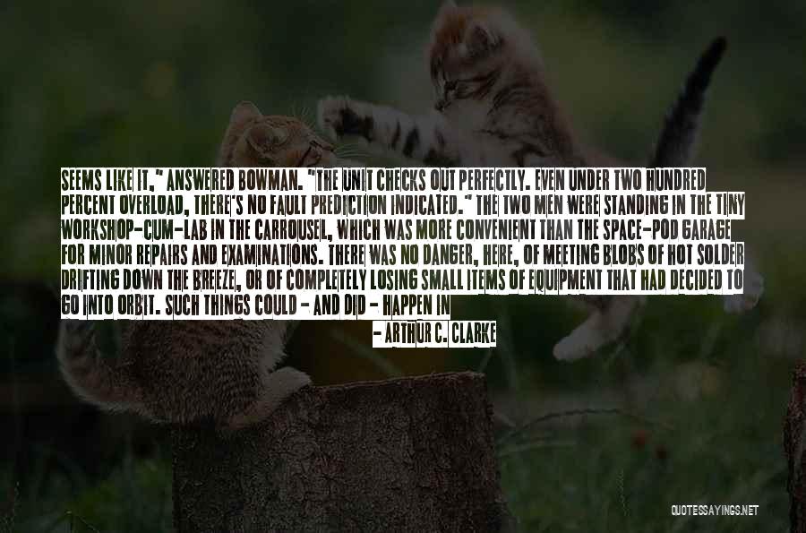 Losing Items Quotes By Arthur C. Clarke Losing Items Quotes By Arthur C. Clarke