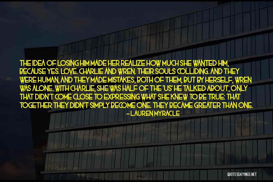 Losing Love For Someone Quotes By Lauren Myracle Losing Love For Someone Quotes By Lauren Myracle