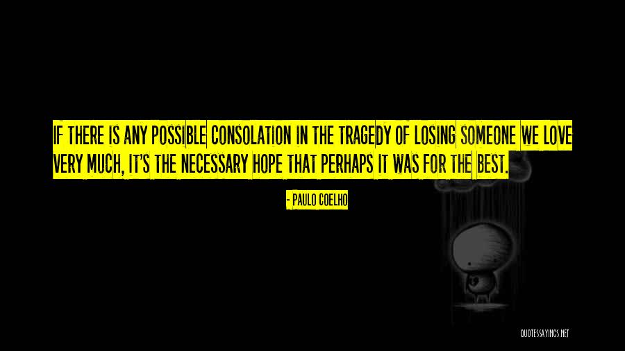 Losing Love For Someone Quotes By Paulo Coelho Losing Love For Someone Quotes By Paulo Coelho