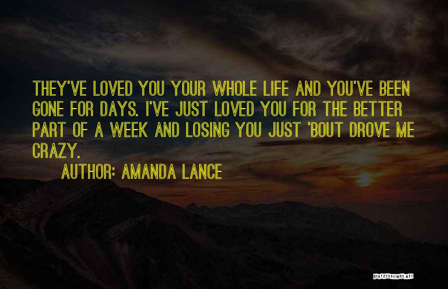 Losing Love Of Your Life Quotes By Amanda Lance