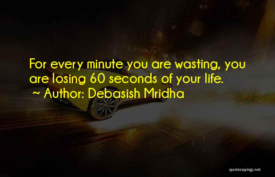 Losing Love Of Your Life Quotes By Debasish Mridha