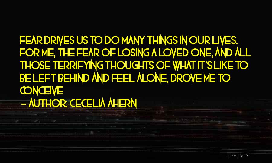 Losing Loved One Quotes By Cecelia Ahern