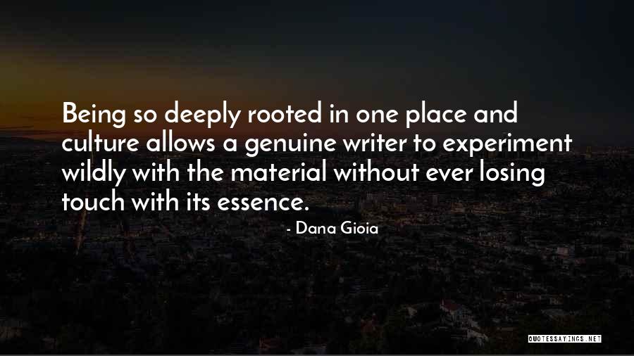 Losing Material Things Quotes By Dana Gioia Losing Material Things Quotes By Dana Gioia