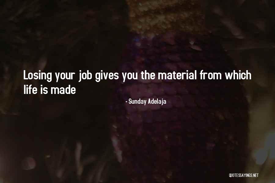 Losing Material Things Quotes By Sunday Adelaja Losing Material Things Quotes By Sunday Adelaja