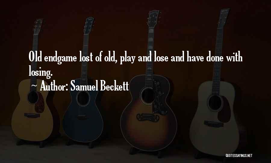 Losing Me Is Your Lost Quotes By Samuel Beckett