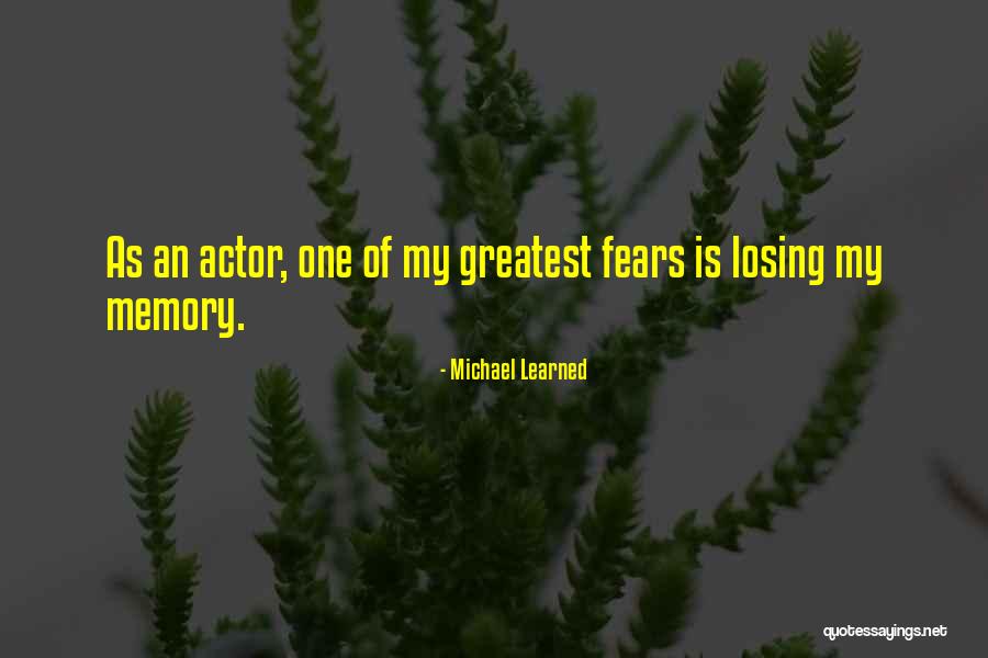 Losing Memory Quotes By Michael Learned