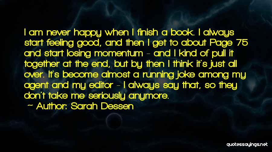 Losing Momentum Quotes By Sarah Dessen