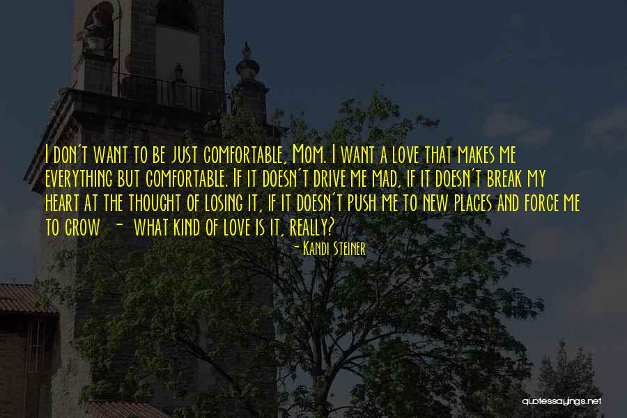 Losing My Mom Quotes By Kandi Steiner