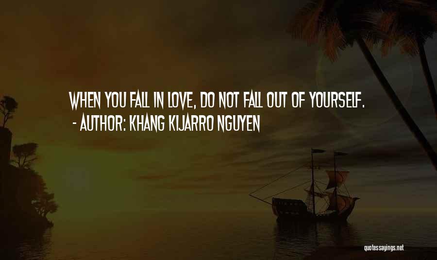 Losing One You Love Quotes By Khang Kijarro Nguyen
