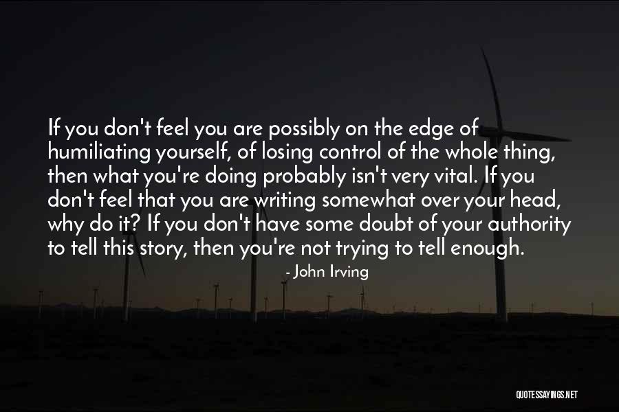 Losing One's Head Quotes By John Irving Losing One's Head Quotes By John Irving