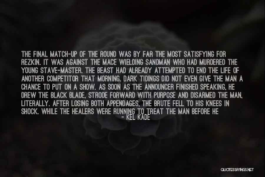 Losing One's Head Quotes By Kel Kade Losing One's Head Quotes By Kel Kade