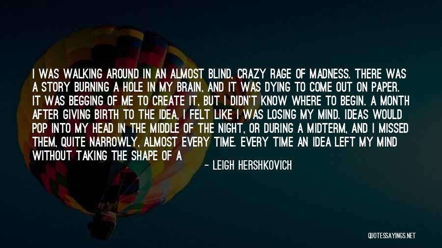 Losing One's Head Quotes By Leigh Hershkovich Losing One's Head Quotes By Leigh Hershkovich